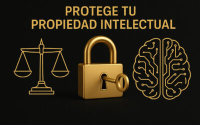 ¿Por qué proteger la propiedad intelectual es clave para el crecimiento de tu empresa?