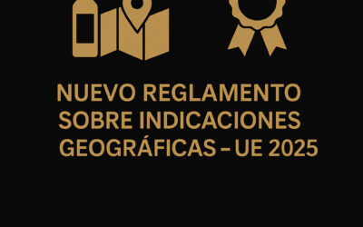 Entra en vigor el nuevo Reglamento sobre Indicaciones Geográficas en la Unión Europea